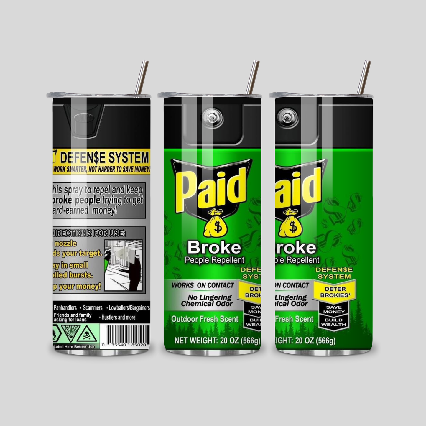 Paid Broke Repellent 20oz Tumbler – Funny Money Defense System Stainless Steel Cup