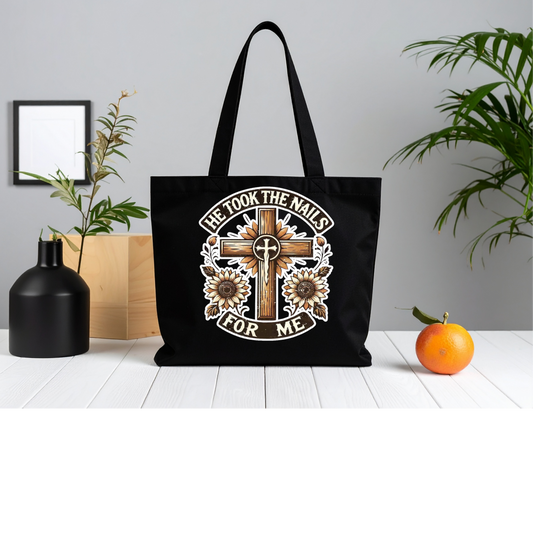 He Took The Nails For Me Tote bag with cross design Faith & Self-Love Affirmation Bag