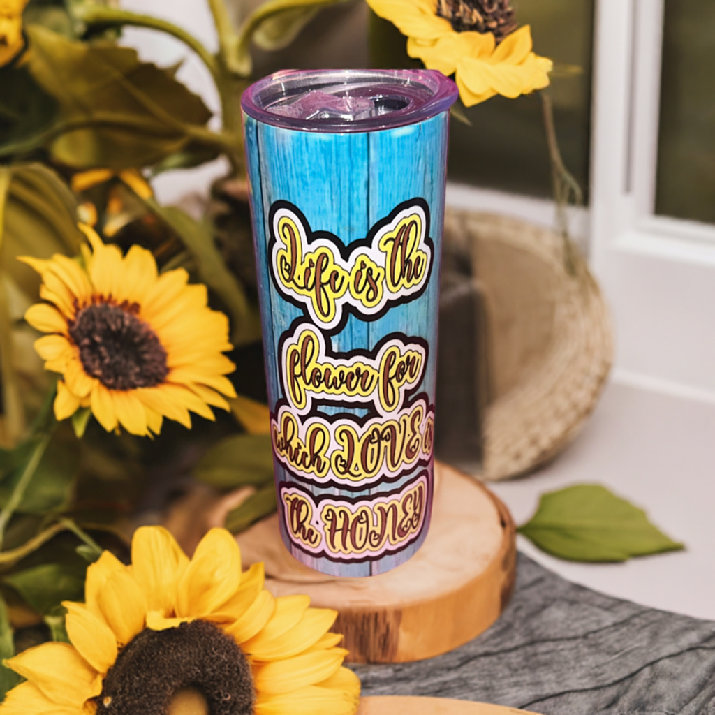 Life is the flower tumbler